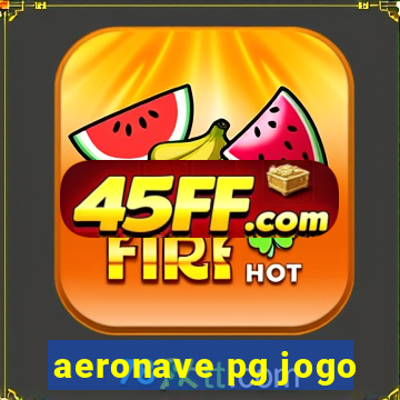 aeronave pg jogo